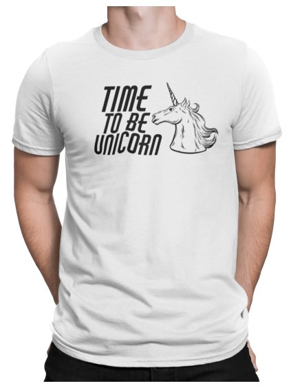 Tričko na fesťák - Time to be unicorn