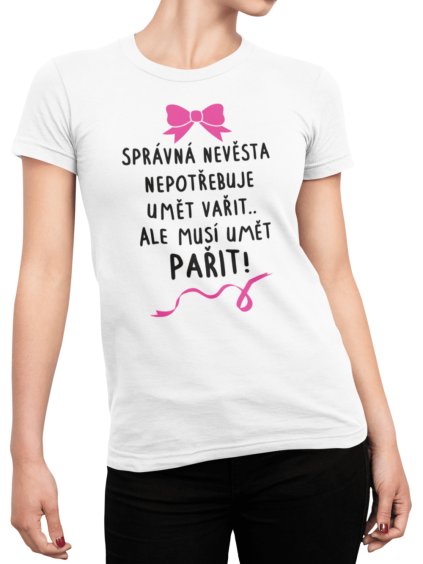 tricko s potiskem nevesta co umi parit (1)