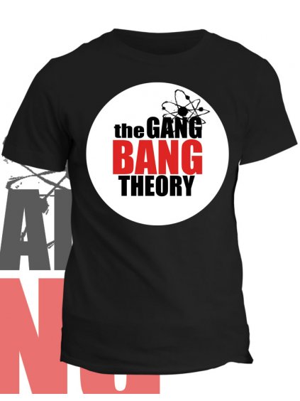 Tričko s potiskem Gang Bang Theory