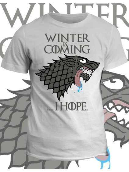 Tričko game of thrones Winter is coming... i hope