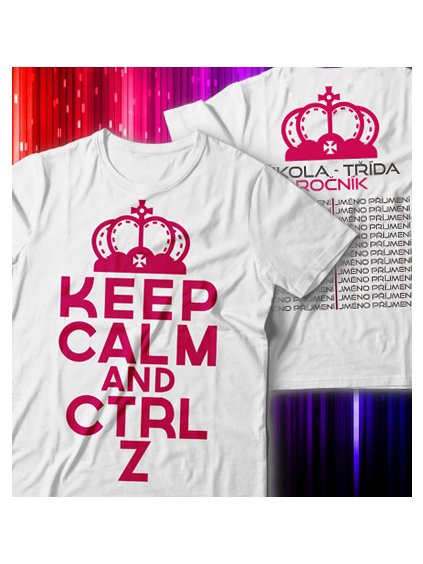 Školní tričko Keep calm and CTRL Z