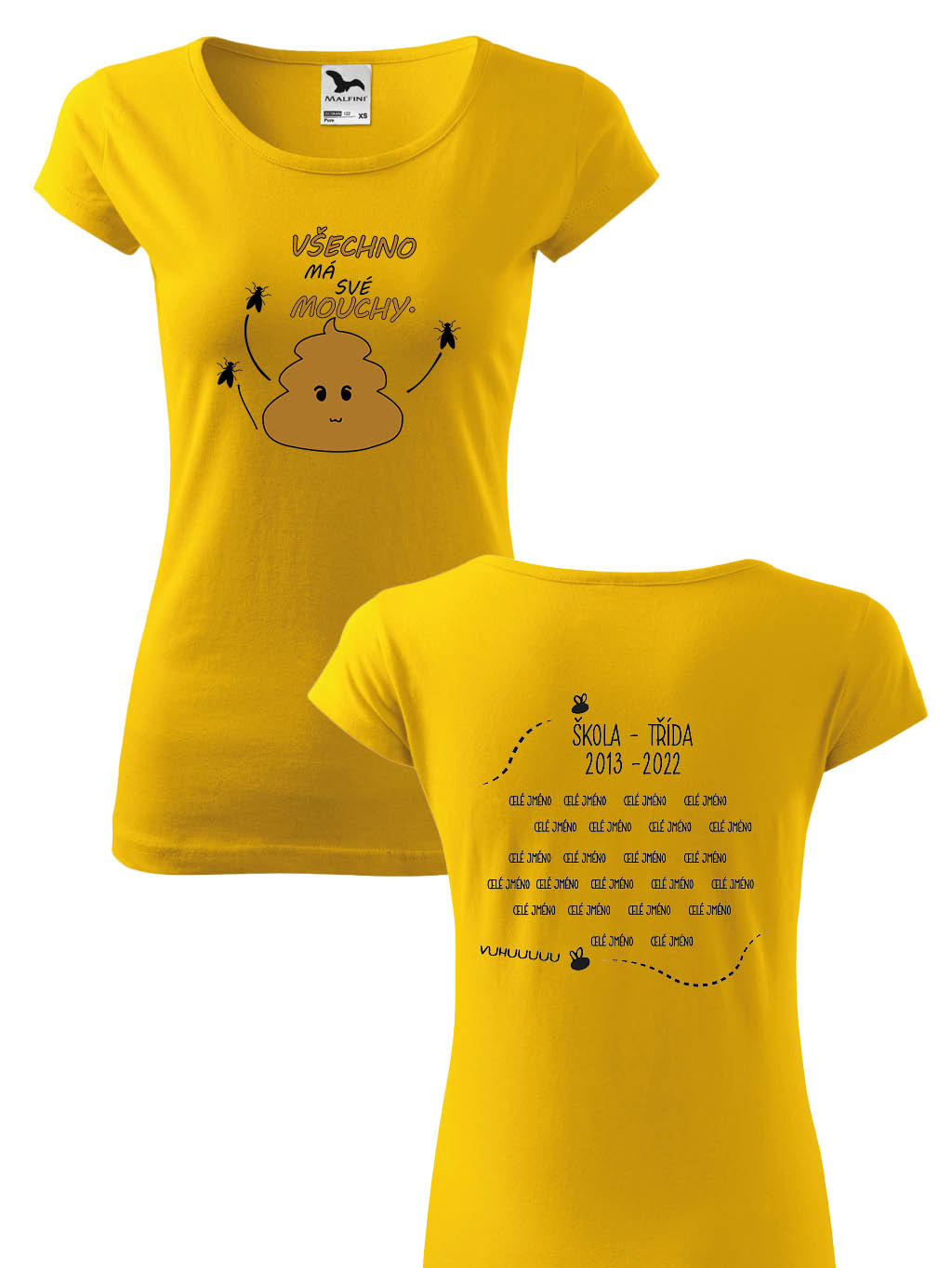 Školní tričko Všechno má své mouchy Pohlaví: Dámské tričko, Barva textilu: Žlutá
