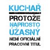 Tričko s potiskem Naprosto úžasný kuchař