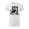 Tričko Game of Thrones - I drink and know things