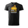 Tričko s potiskem Taco cat