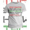 Tričko s potiskem Stop fighting