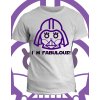 Tričko s potiskem I´m fabulous