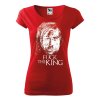 Tričko Game of Thrones - Fuck the king