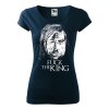 Tričko Game of Thrones - Fuck the king