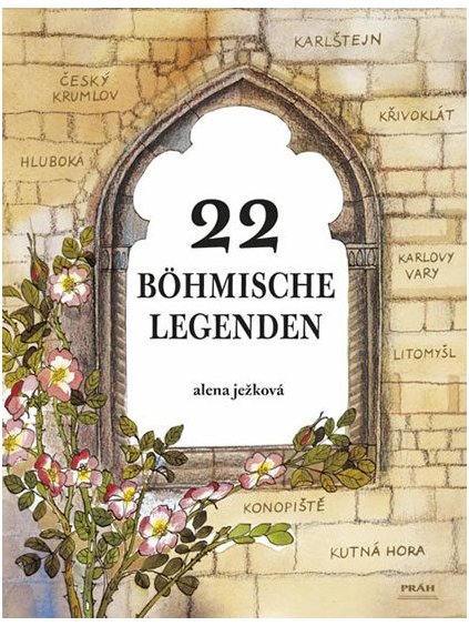 22 bohmische legenden 22 ceskych legend nemecky 9788072521746