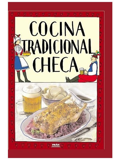 cocina tradicional checa tradicni ceska kuchyne spanelsky 9788072521814 1