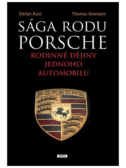 saga rodu porsche rodinne dejiny jednoho automobilu 9788072524808