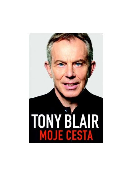 tony blair moje cesta 9788072523368