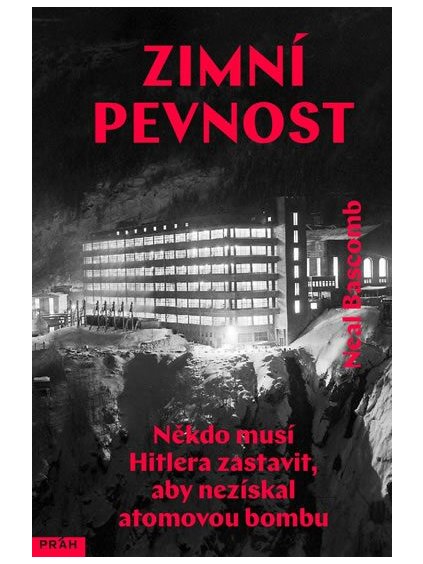zimni pevnost nekdo musi hitlera zastavit aby neziskal atomo... 9788072526932