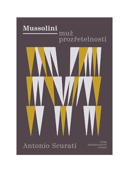 mussolini muz prozretelnosti 9788072528905