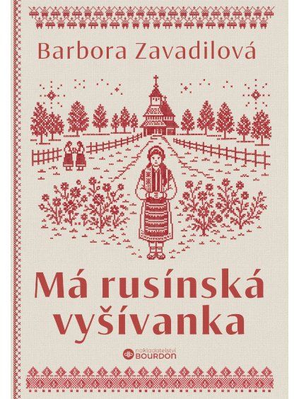 Bourdon Ma rusinska vysivanka front