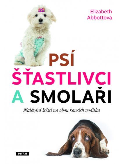 psi stastlivci a smolari