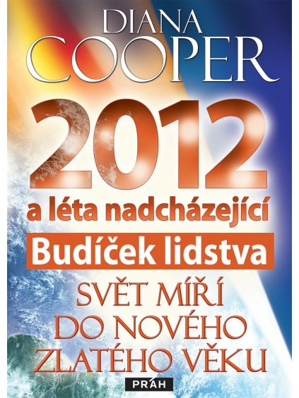 rok 2012 a leta nadchazejici cooper diana