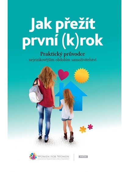 jak prezit prvni krok