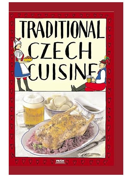 traditional czech cuisine tradicni ceska kuchyne 9788072521777