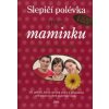 slepici polevka pro maminku 9788072521579