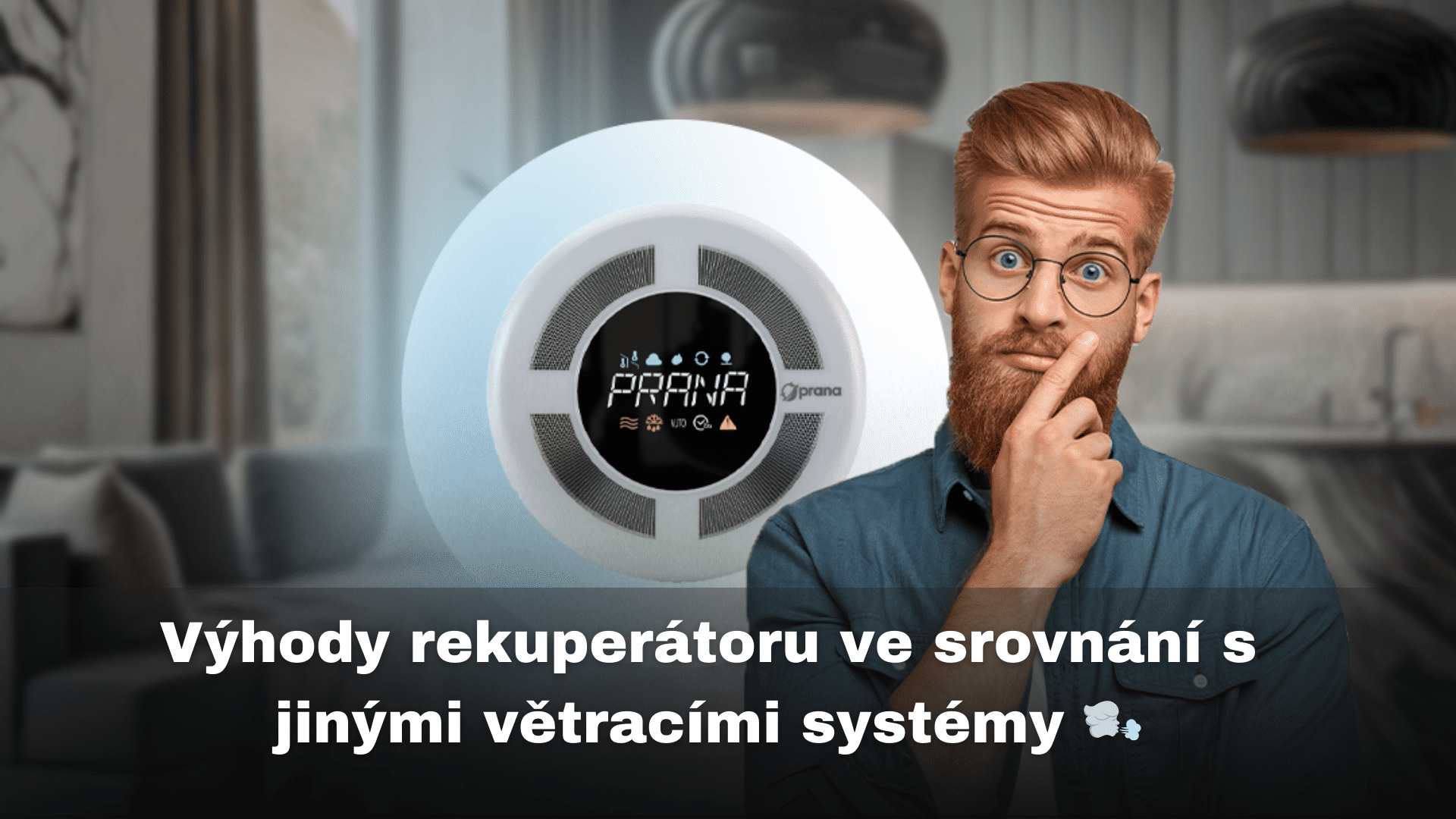Výhody rekuperátoru ve srovnání s jinými větracími systémy
