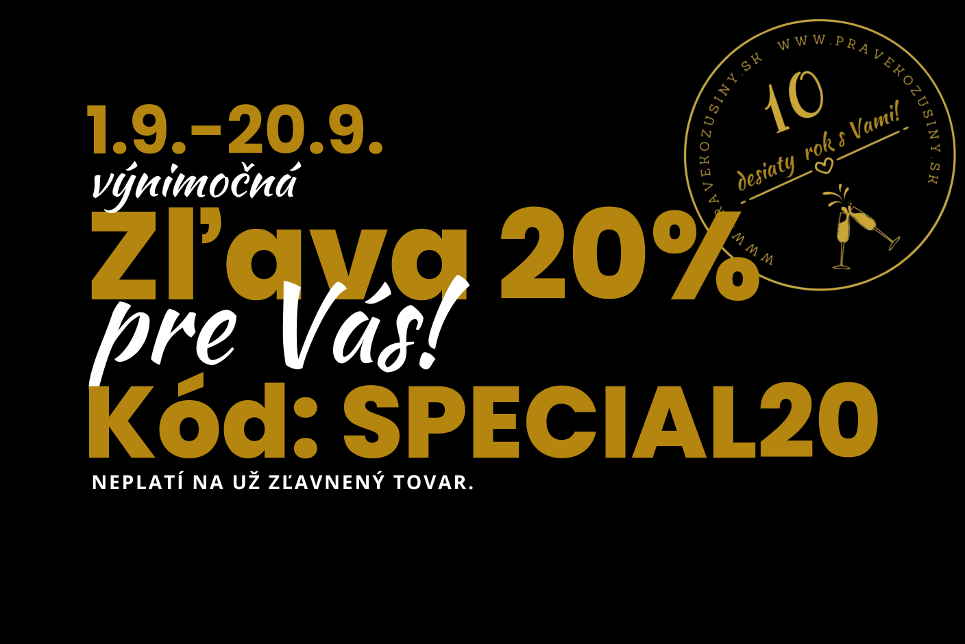 Výnimočná zľava!