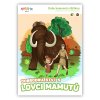 Omalovánky Kresli.to |Dobrodružství s lovci mamutů Doba kamenná s Bětkou