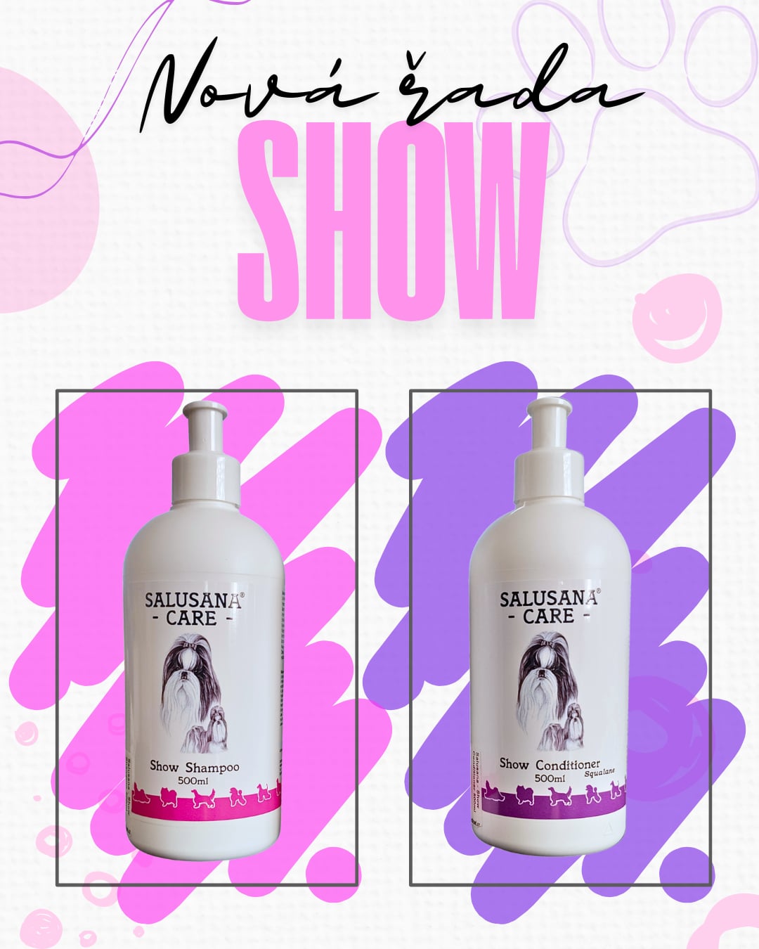 Show řada Salusana Care