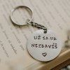 Kľúčenka - UŽ SA MA NEZBAVÍŠ