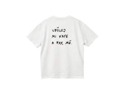OVERSIZE TRIKO "UDĚLEJ MI KAFE A PAK MĚ"