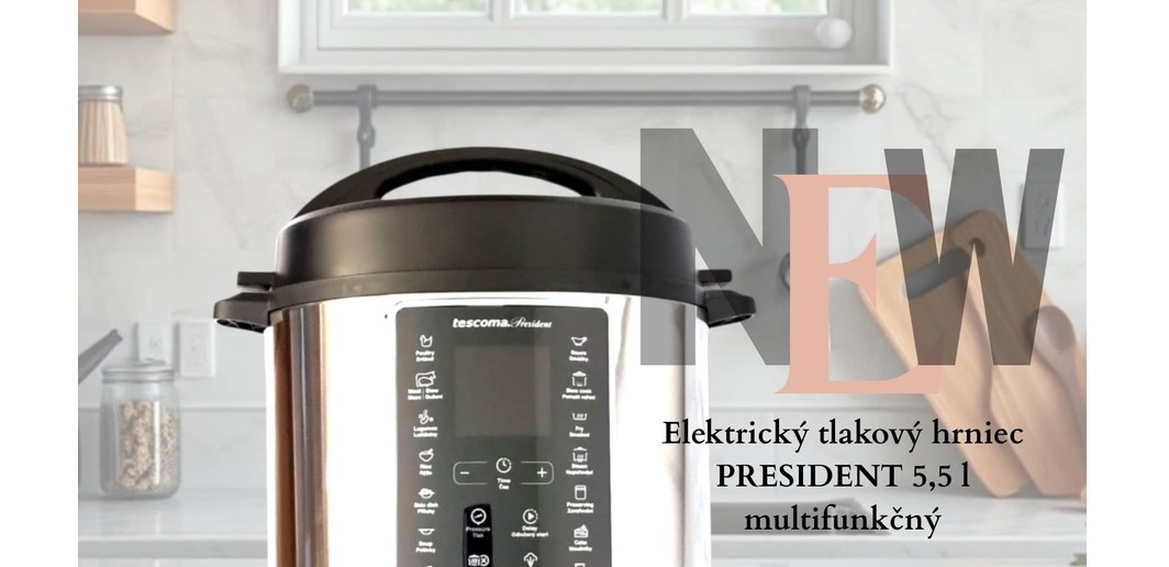 Elektrický tlakový hrniec PRESIDENT 5,5 l multifunkčný