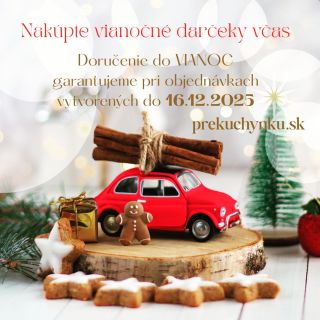 ⬇UŽ LEN DNES ⬇ Garancia doručenia objednávok do Vianoc https://www.prekuchynku.sk/