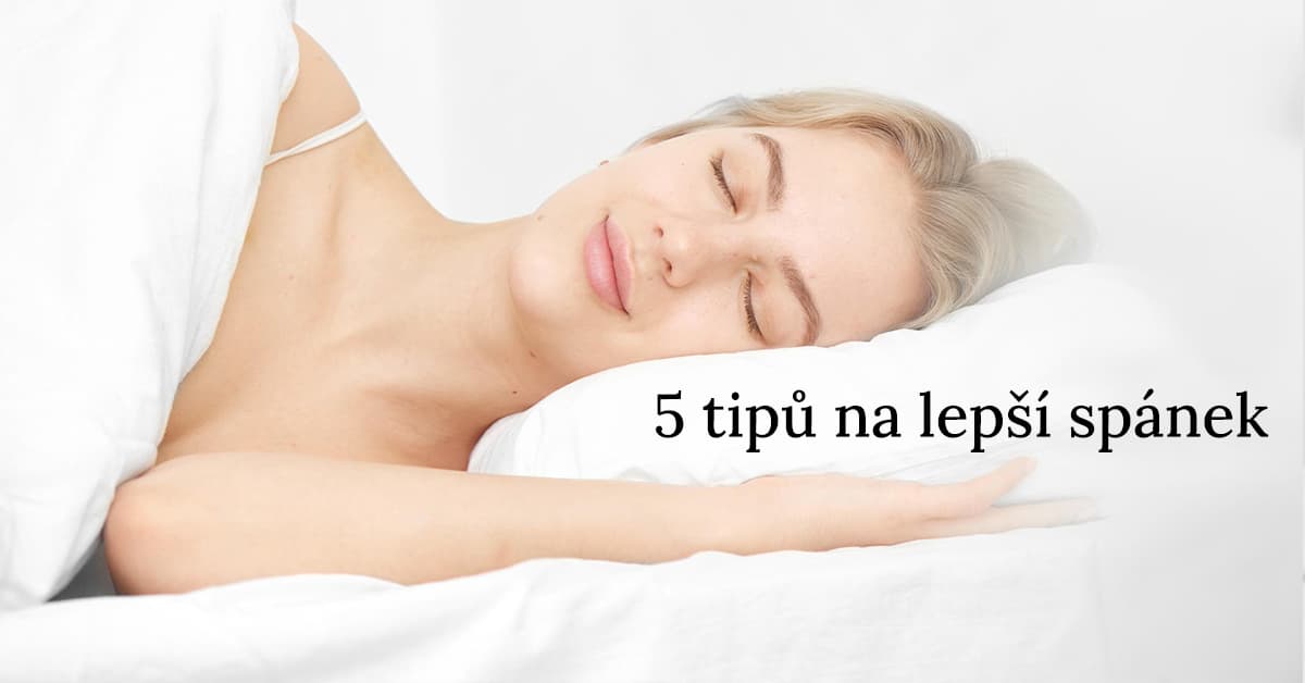 5 tipů pro lepší spánek