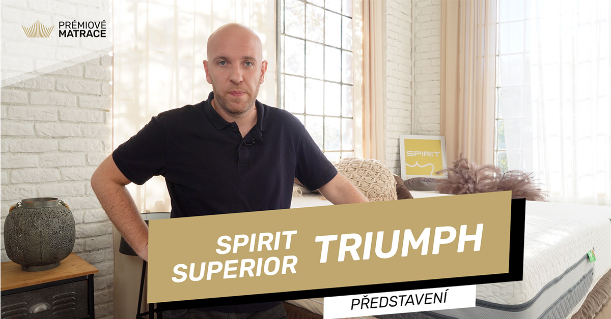 Matrace Spirit Superior Triumph - představení
