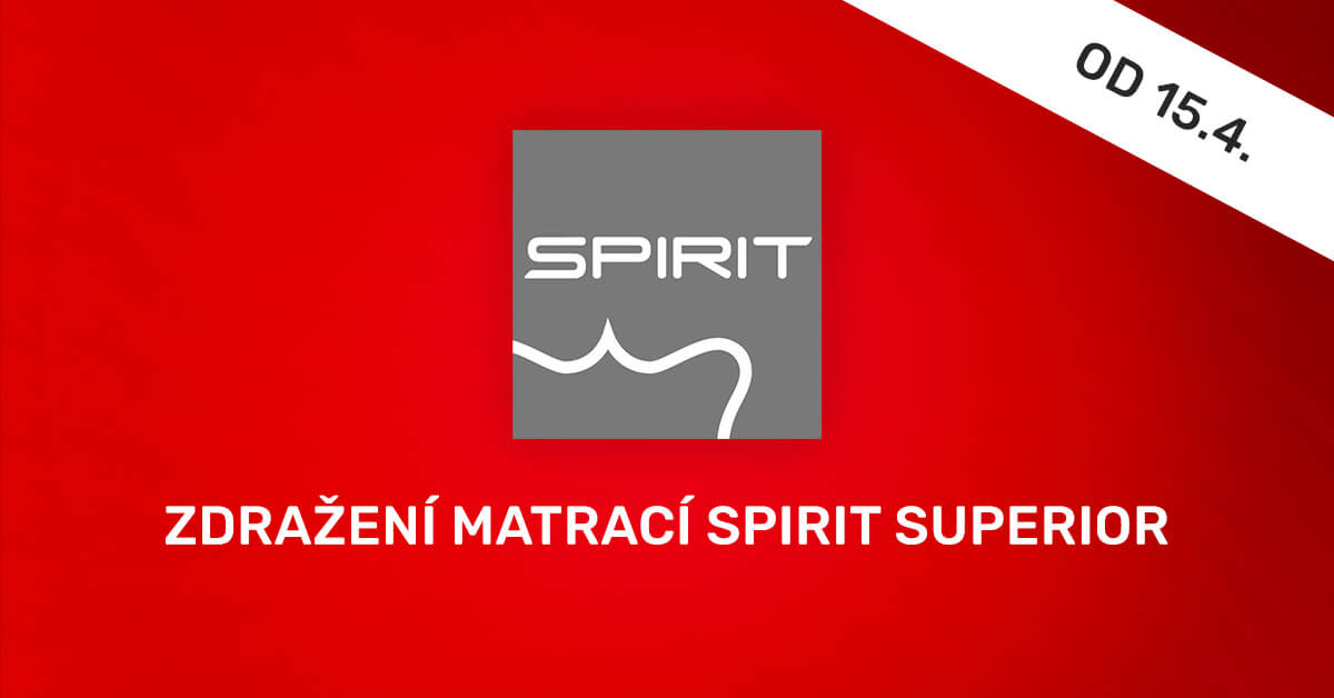 Pozor! Zdražení matrací Spirit Superior: Poslední šance na nákup za nejlepší cenu