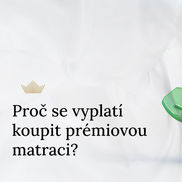 proc-se-vyplati-koupit-premiovou-matraci-min