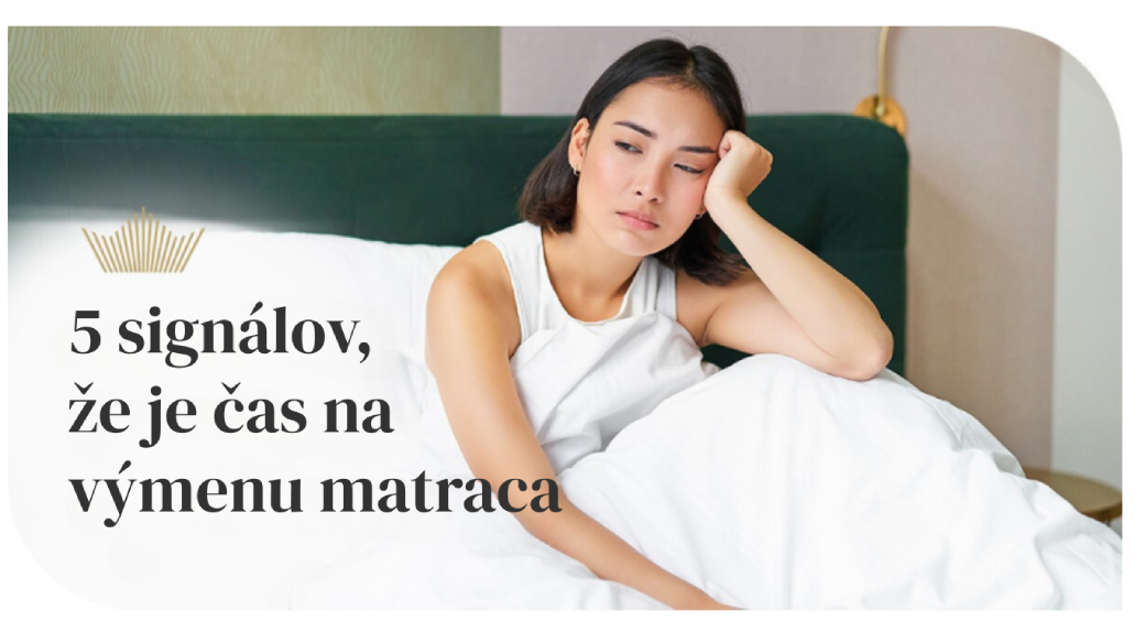 5 signálov, že je čas na výmenu matraca
