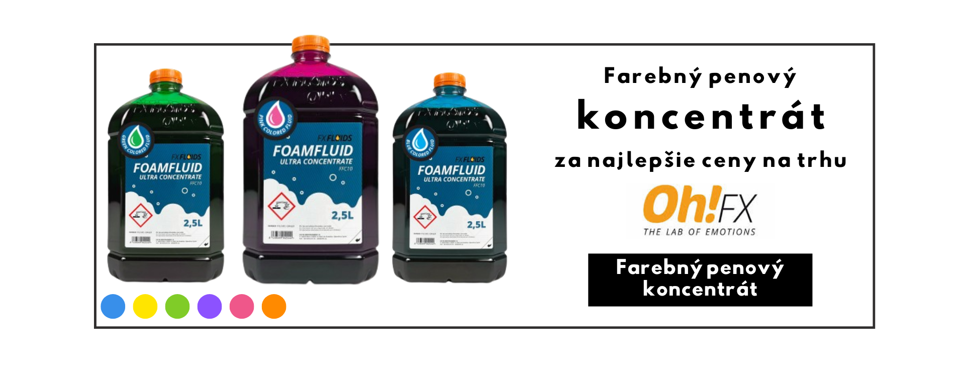 Farebné penové koncentráty OhFx