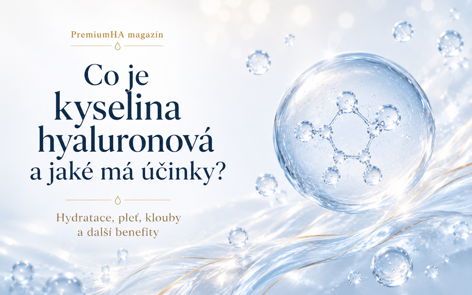 Co je kyselina hyaluronová a jaké má účinky?