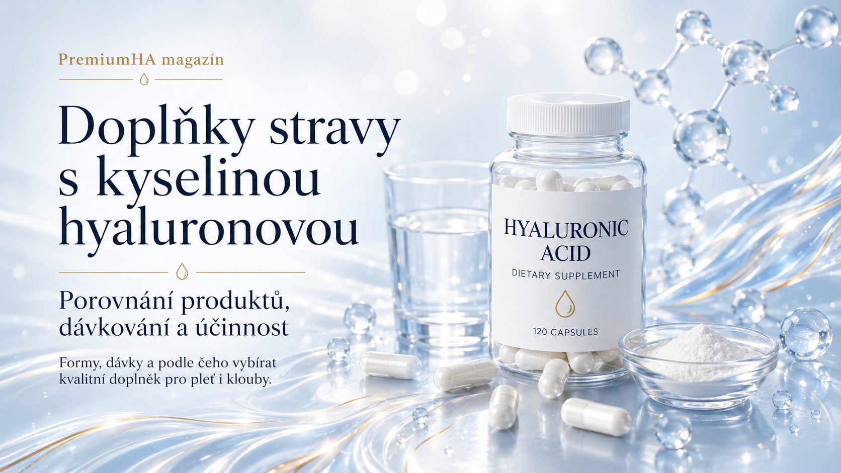 Doplňky stravy s kyselinou hyaluronovou: Porovnání produktů, dávkování a účinnost