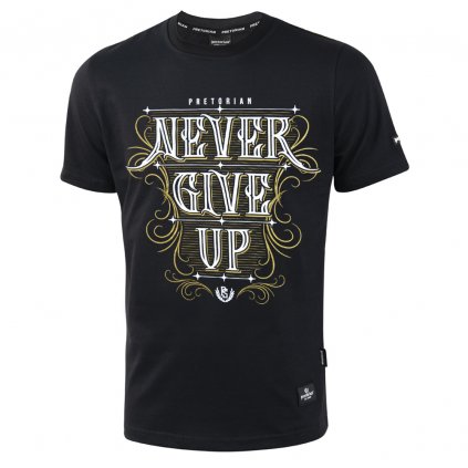 Černé tričko Pretorian "Never give up"