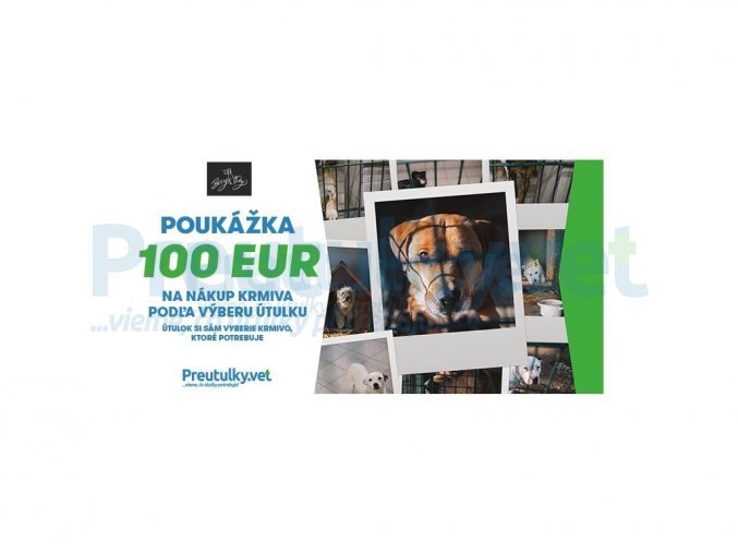 POUKÁŽKA NA NÁKUP KRMIVA 100 EUR BD