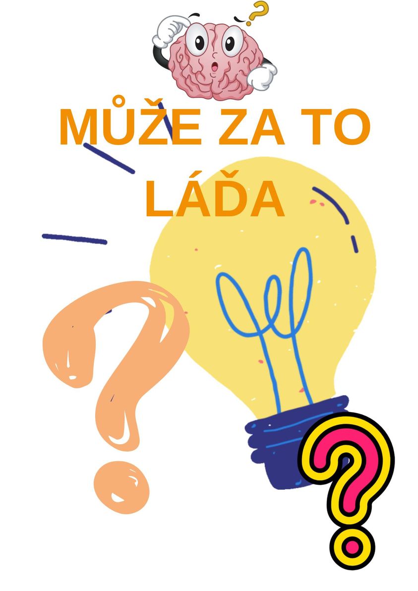 MŮŽE ZA TO LÁĎA (Pozitivní ostrůvky)