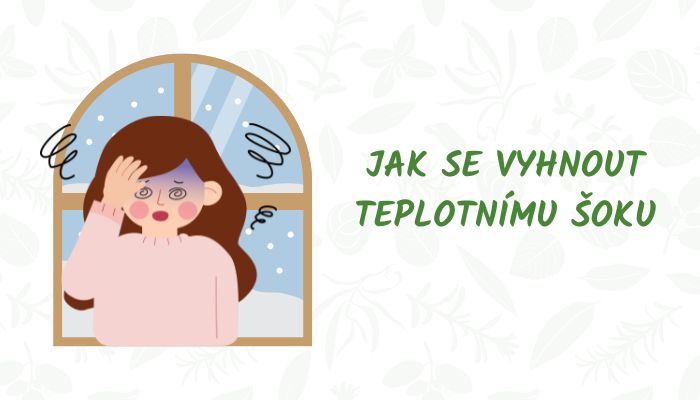 3 tipy jak se vyhnout teplotnímu šoku