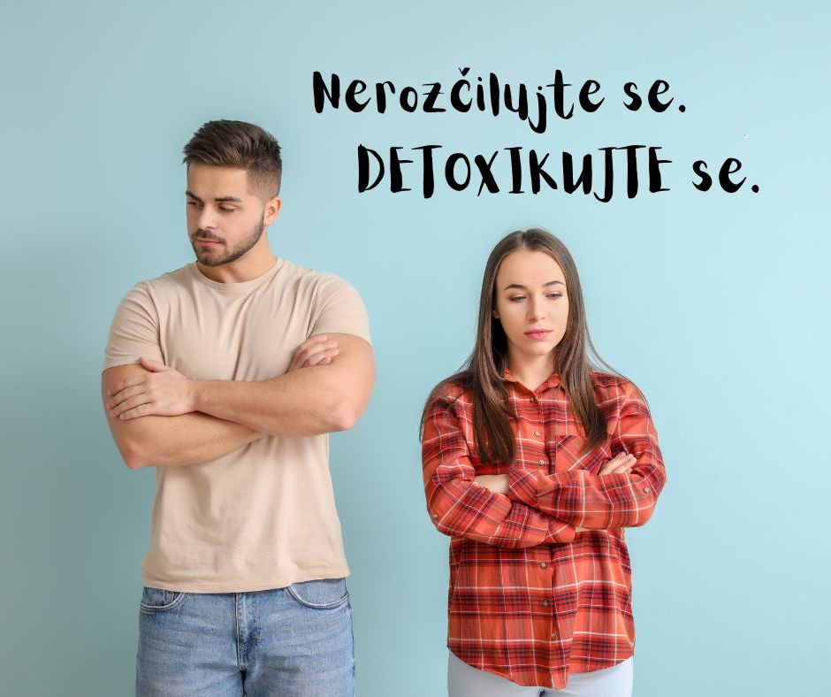 Zbavte se toxinů nejen v těle, ale i ve vztazích