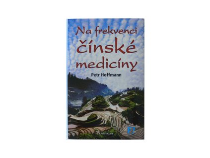 Na frekvenci čínské medicíny - Petr Hoffmann
