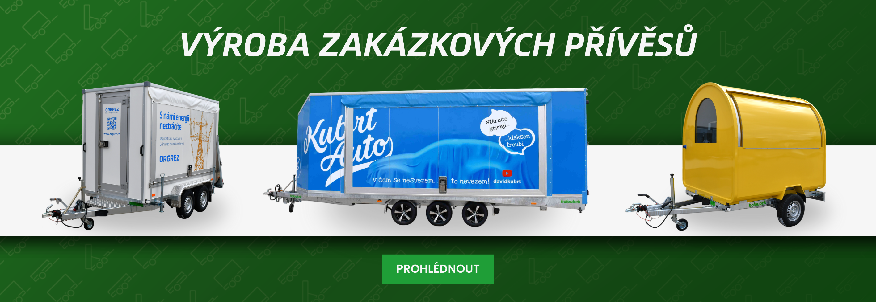 Zakázková výroba přívěsů Holoubek – valníky, přepravníky s plachtou a speciální mobilní stánky