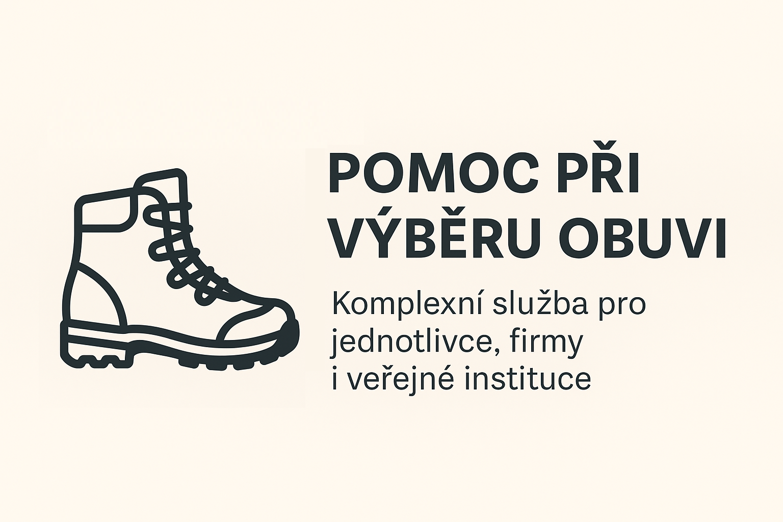 Pomoc při výběru obuvi – komplexní služba pro jednotlivce, firmy i veřejné instituce