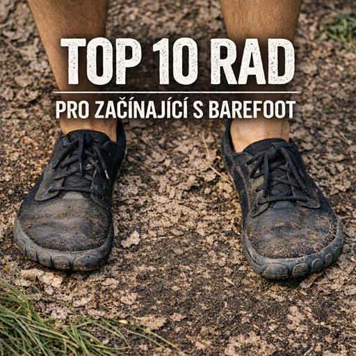 Barefoot obuv: Jak začít a nezničit si nohy